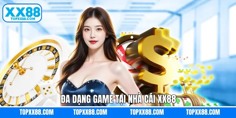 Giới thiệu các sảnh game độc đáo trên XX88 